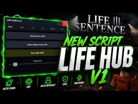 OP Life Sentence Script Roblox [LIFE HUB V1]