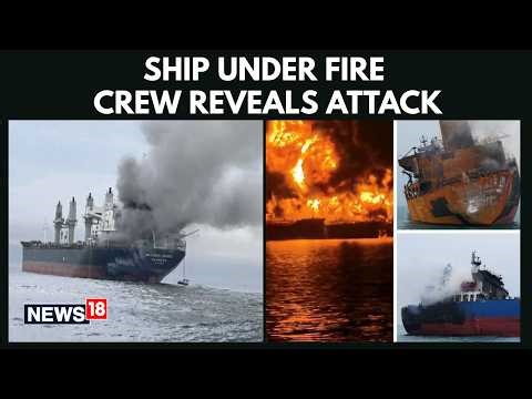 ON CAM: Cargo Ship Under Fire in Strait of Hormuz as Crew Reveals Details of Attack | N18G