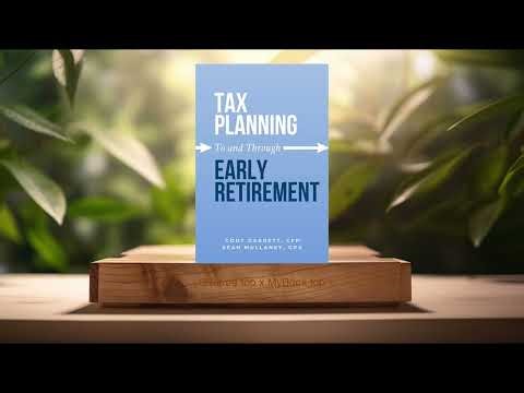 [Review] Tax Planning To and Through Early Retirement (Cody Garrett) Summarized