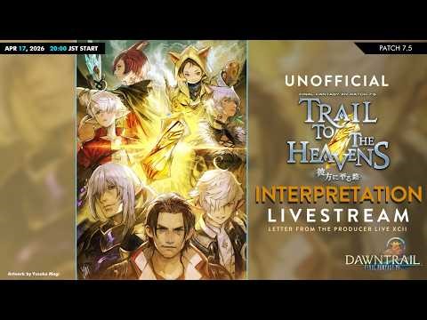 【FF14】Unofficial Translation & Interpretation for the Letter from the Producer LIVE Part XCII