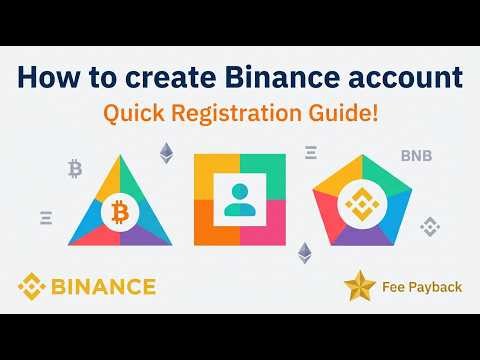 How to Create Binance Account in 2026 Easily and Quickly