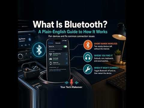 🎧 What Is Bluetooth? A Plain-English Guide to How It Works