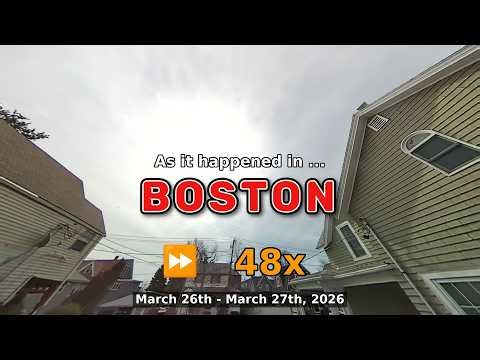 ⏩ Daily Time Lapse of the Boston Weather 180° 4k Sky Cam March 26th - 27th 2026 (48x) [Beta]