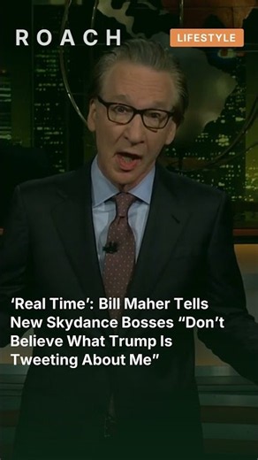 ‘Real Time’: Bill Maher Tells New Skydance Bosses “Don’t Believe What Trump Is Tweeting Ab #shorts