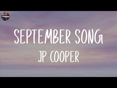 JP Cooper - September Song (Lyrics) | Olivia Rodrigo, 24kgoldn,... (Mix Lyrics)