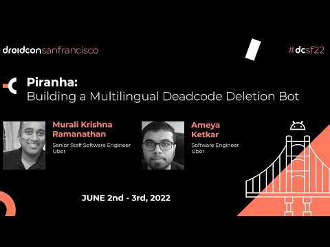 Piranha: Building a Multilingual Deadcode Deletion Bot