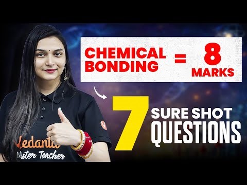 7 CHEMICAL BONDING Questions You Can't Miss for JEE Main 2026! JEE Chemistry | Shilpi Mam