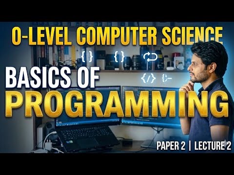 Basics of Paper 2 : O Level Computer Science- Lecture 2