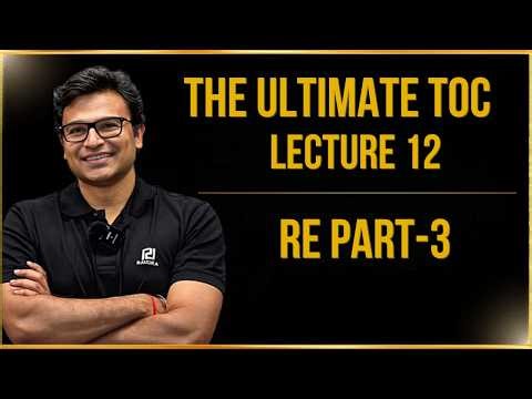 Regular Expressions Part-3 | Lecture 12 | GATE CS 2027 | Prof. Ravindrababu Ravula