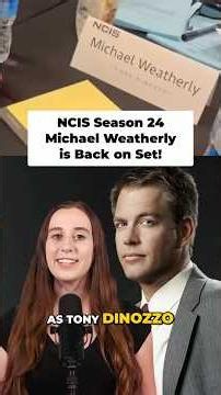 NCIS Season 24 BTS Video Shows Michael Weatherly Back on Set as Tony DiNozzo!