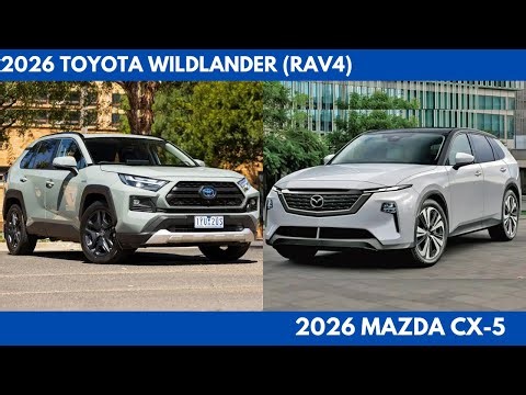 New 2026 Toyota Wildlander (RAV4) Vs 2026 Mazda CX-5 are 2 the BEST Off Road & Adventure Seekers