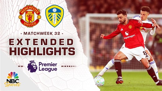 Manchester United v. Leeds United | PREMIER LEAGUE HIGHLIGHTS | 4/13/2026 | NBC Sports