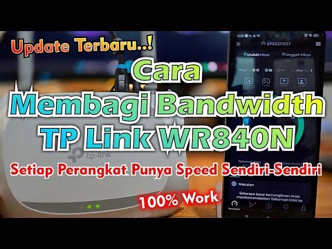 Cara Membagi Bandwidth TP Link WR840N