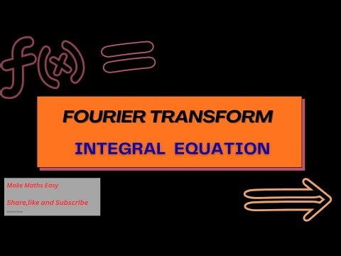 Integral equation || FOURIER TRANSFORM @MME-va 