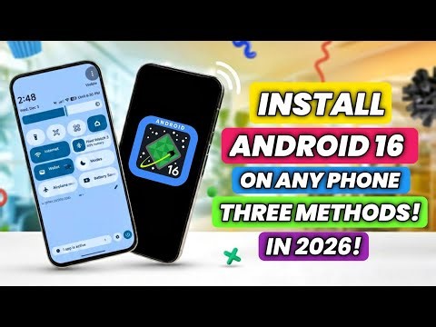 Install Android 16 on ANY Phone In 2026 | How To Install Android 16 | Without Root & Without TWRP