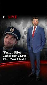 'Terror' Pilot Confesses Crash Plot, 'Not Afraid'