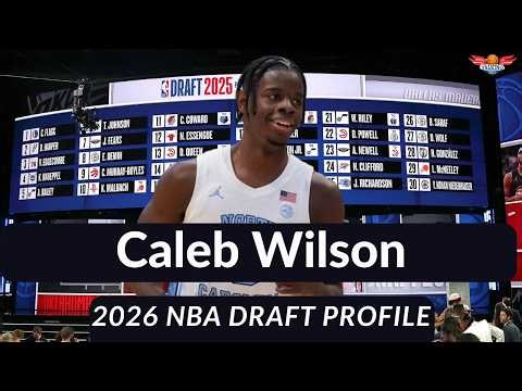 Caleb Wilson | 2026 NBA Draft Profile