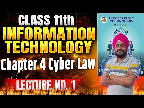 Class 11th IT | Chapter 4 Cyber Law | Lecture 1 | #class11thit #11thit #cyberlaws