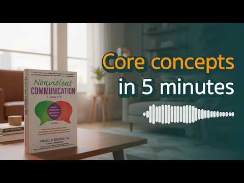 Why You Are Misunderstood (And How To Fix It) | Nonviolent Communication (Summary)