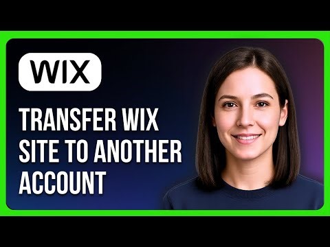 How to Transfer Wix Site to Another Account