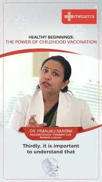 World Immunization Week | Timely Vaccination for Children | Dr Pranjali Saxena | Medanta Lucknow