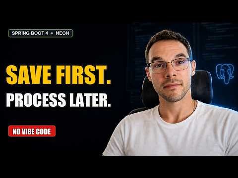 Save First, Process Later - Building an Ingestion Endpoint with Spring Boot 4 + Neon (Postgresql)