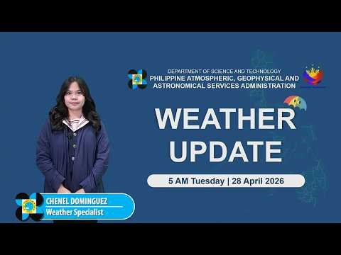 Public Weather Forecast issued at 5:00 PM | April 28, 2026 - Tuesday