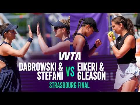 Dabrowski/Stefani vs. Eikeri/Gleason | 2026 Strasbourg Doubles Final | WTA Match Highlights
