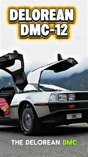 The Stainless Steel Dream: The Wild History and Specs of the DeLorean DMC-12