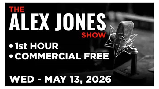 ALEX JONES [1 of 4] Wednesday 5/13/26 • SEB GORKA, TUCKER CARLSON & NICK FUENTES ARE TERRORISTS