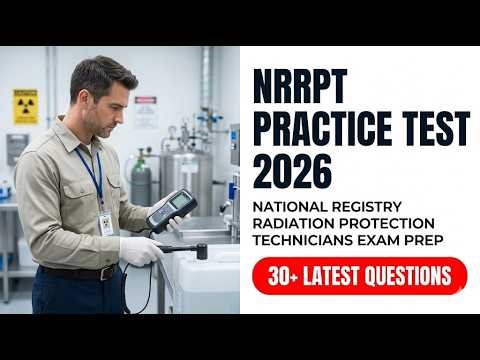 NRRPT 2026 Radiation Protection Technician Mastery Full Practice Test and Prep Guide