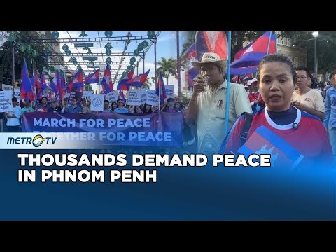 Thousands March for Peace in Phnom Penh Amid Cambodia Thailand Border Conflict