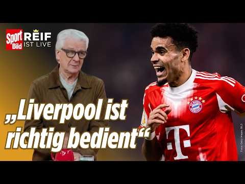 FC Bayern im Pokalfinale – Eberl adelt Neuzugang Luis Diaz | Reif ist Live