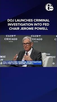 DOJ launches criminal investigation into Fed chair Jerome Powell