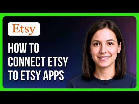 How To Connect Etsy To Etsy Apps