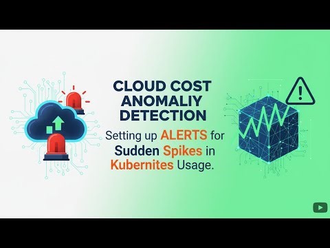 How to Detect Cloud Cost Spikes in Kubernetes | FinOps, Alerts & Cost Optimization