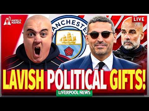 MAN CITY OWNERS LAVISH POLITICAL GIFTS EXPOSED! FANS DESERVE BETTER! Latest Liverpool News Live