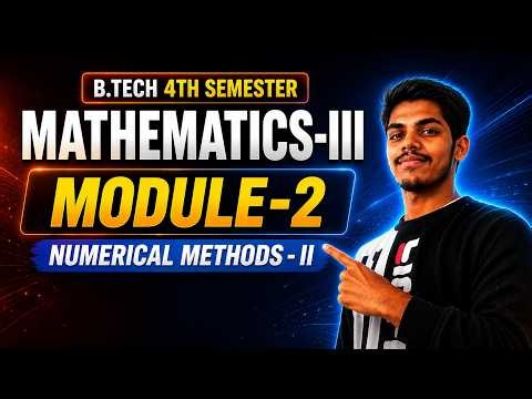 RGPV Mathematics 3 Module 2 Introduction | Numerical Methods-II Full Syllabus Breakdown 🔥