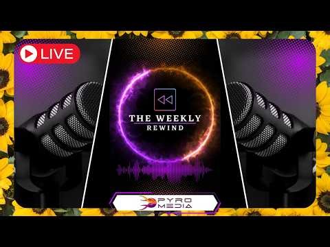 The Weekly Rewind | Pyro Power Hour