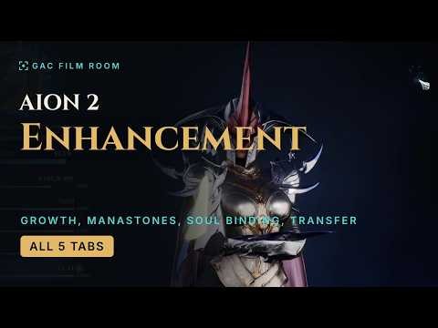 AION 2 Enhancement Guide | Growth, Manastones, Theostones, Soul Binding, Transfer | Early Access