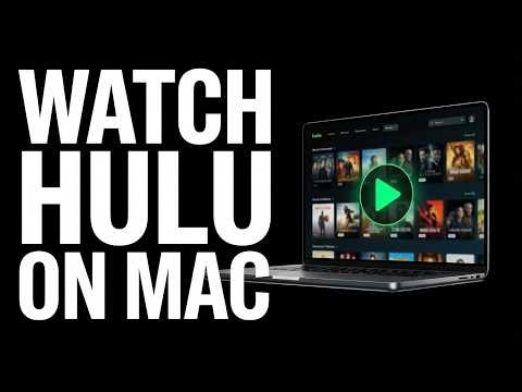 How to Watch Hulu on Mac (Step-by-Step Guide)
