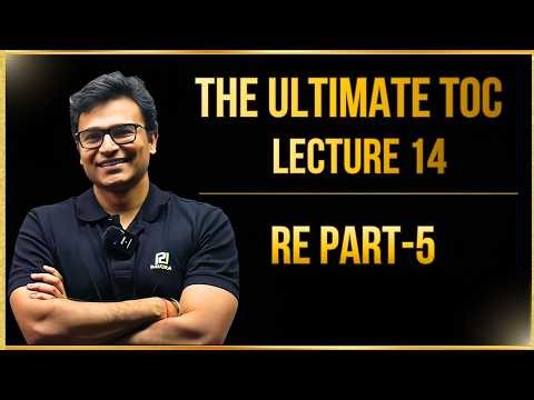 Regular Expressions Part-5| Lecture 14 | GATE CS 2027 | Prof. Ravindrababu Ravula