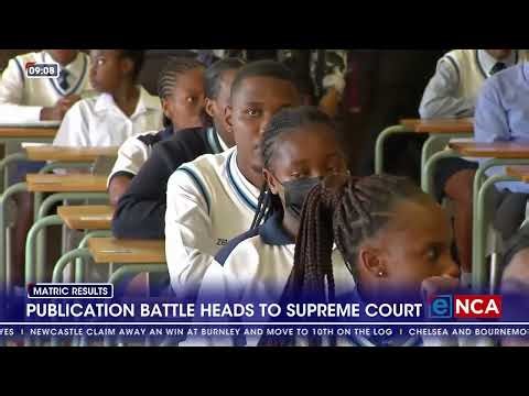 Matric results publication battle heads to Supreme Court