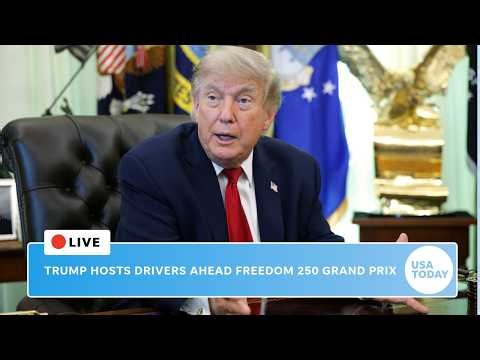 Live: Donald Trump hosts IndyCar drivers for Freedom 250 Grand Prix Showcase