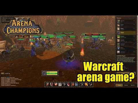 Arena of Champions – A Warcraft Arena PvP Game?! (Warrior Gameplay)