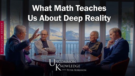 Why Does 2 + 2 4? What Math Teaches Us About Deep Reality | Hoover Institution, Stanford University