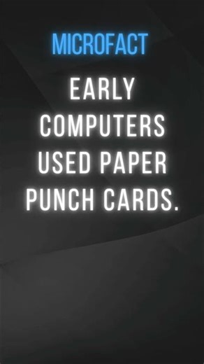 Early computers used paper punch cards.
