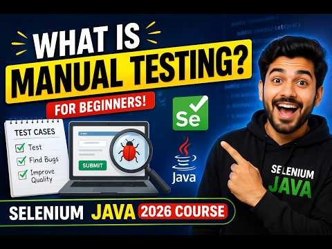1. What is Manual Testing? (Selenium Java 2026)