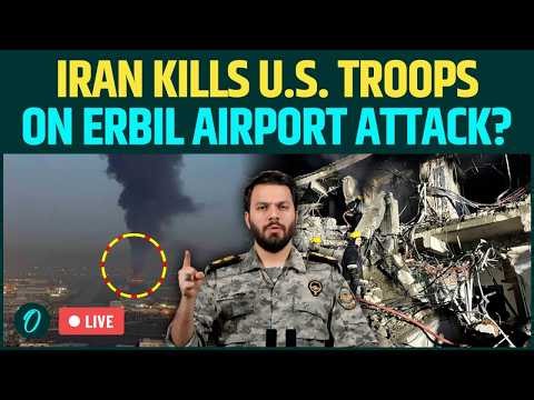 Iran ATTACKS U.S. Troops On Erbil Airport LIVE: IRGC Shows Kuwait Hit in Major 'Operation Nasr 2'