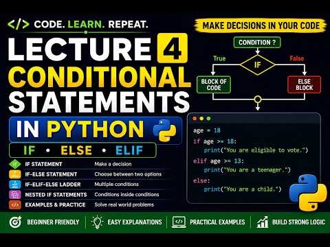 LECTURE 4 – CONDITIONAL STATEMENTS IN PYTHON
